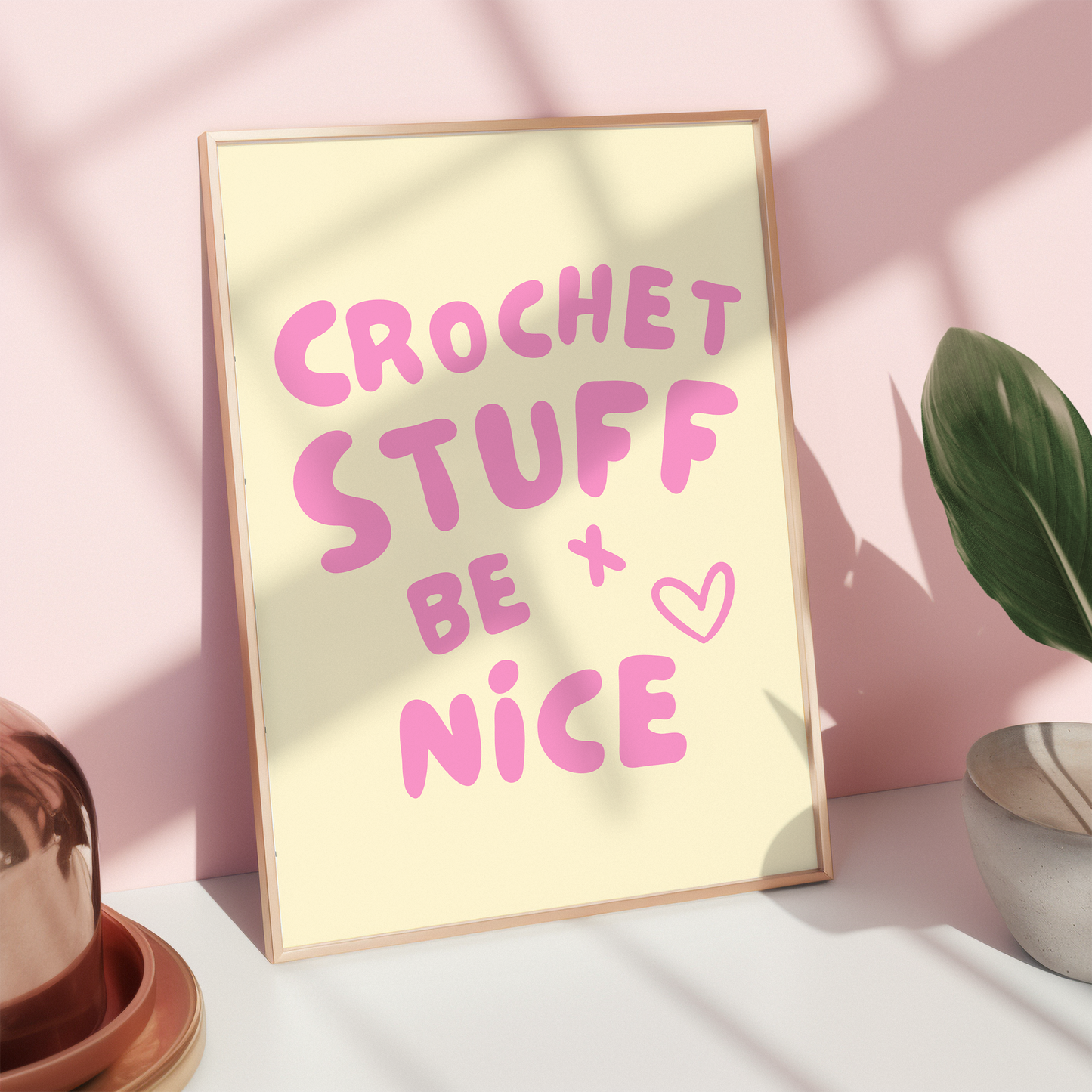 crochet stuff and be nice digital art print cream pink