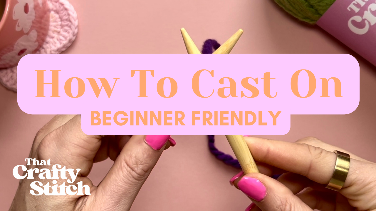 How to cast on beginner friendly tutorial