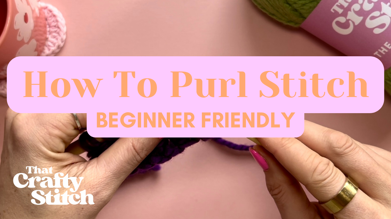 How to purl stitch beginner friendly tutorial