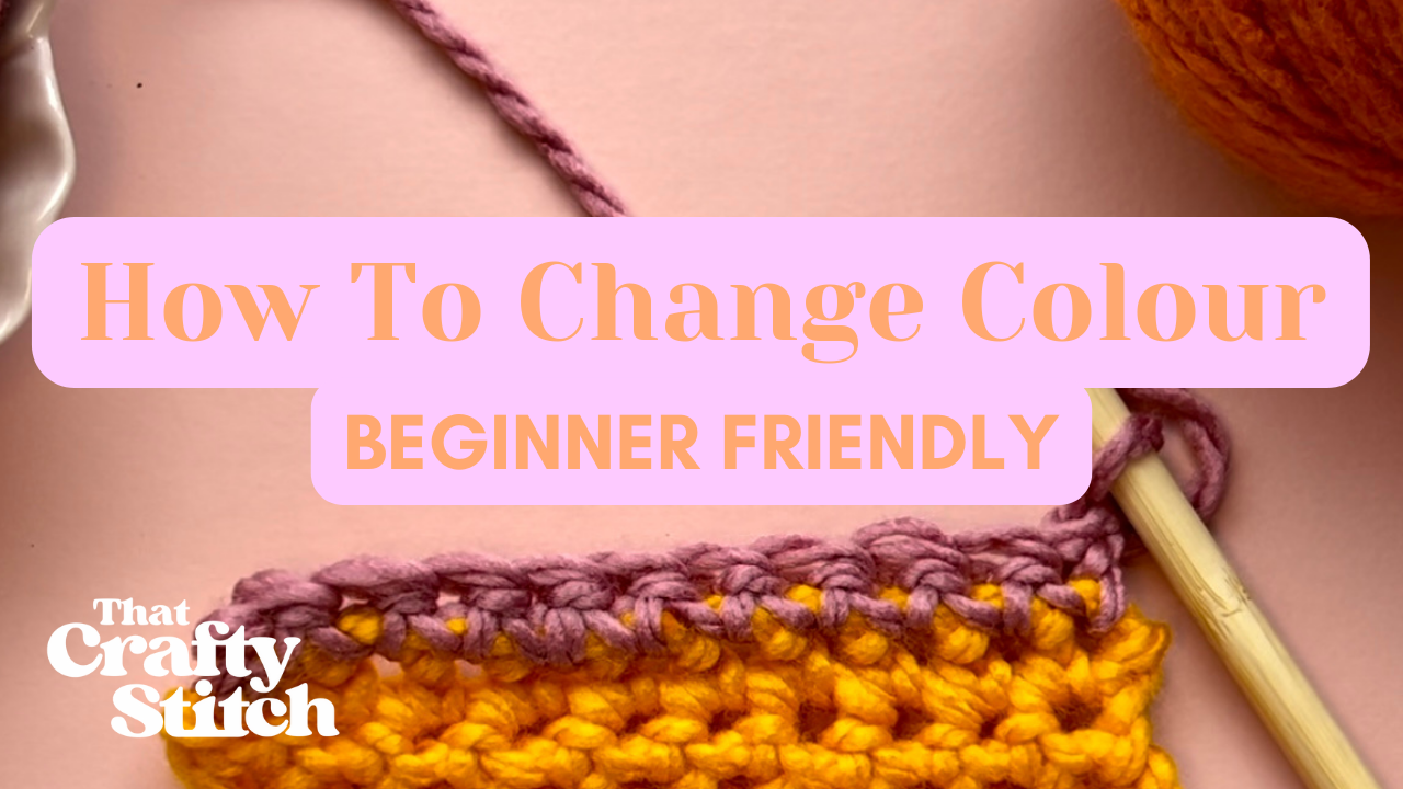how to change colour in crochet - beginner friendly tutorial