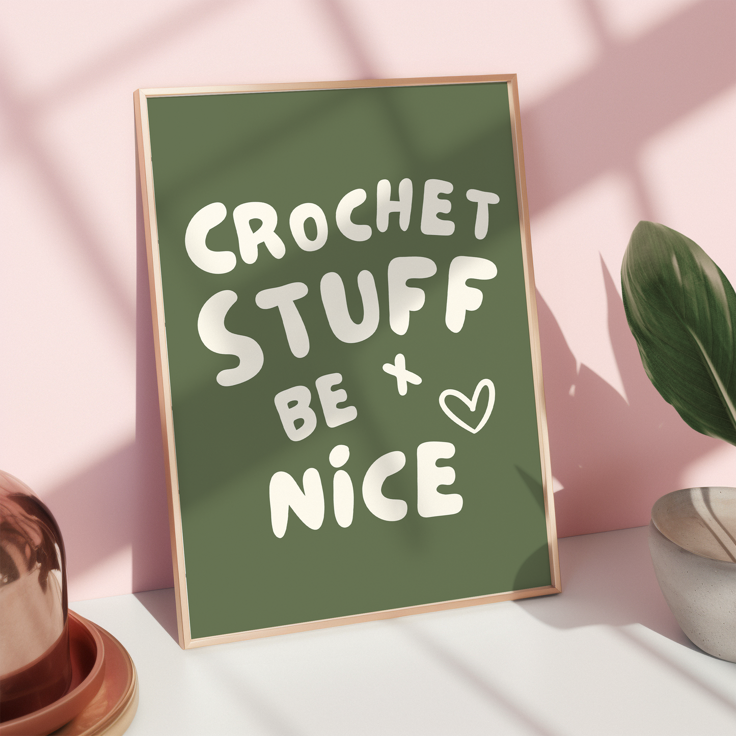 crochet stuff and be nice digital art print khaki cream